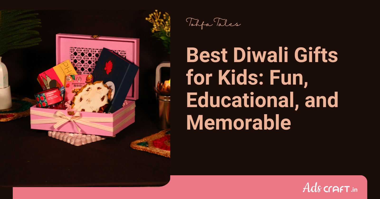 Best Diwali Gifts for Kids: Fun, Educational, and Memorable