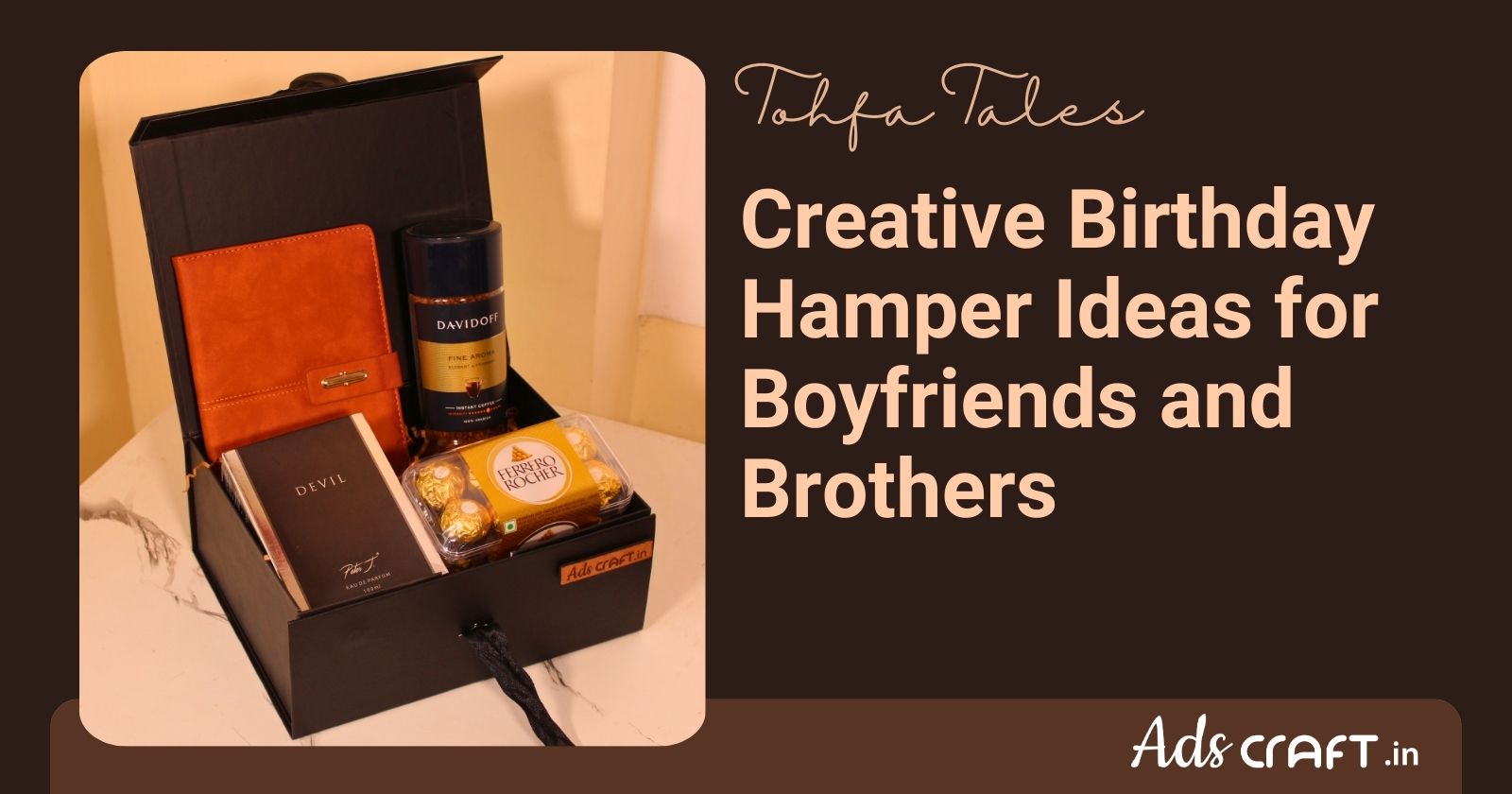 Creative Birthday Hamper Ideas for Boyfriends and Brothers